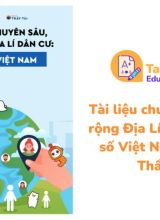 Tài liệu chuyên sâu, mở rộng Địa Lí dân cư Dân số Việt Nam - Địa Lí Thầy Tài